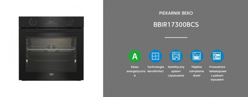 Piekarnik Beko BBIR 1730 BCS – dlaczego warto go kupić?